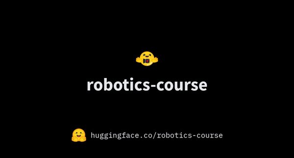 Hugging Face Robotics Course cover